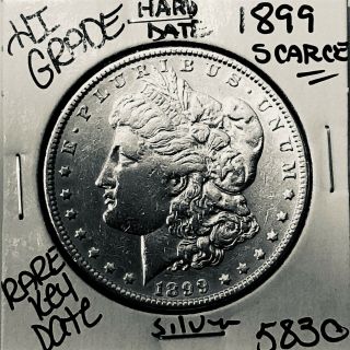 1899 Morgan Silver Dollar Hi Grade U.  S.  Rare Key Coin 5830