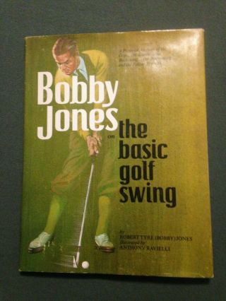 Vintage 1969 Bobby Jones On The Basic Golf Swing 1st Edition Hardback Book