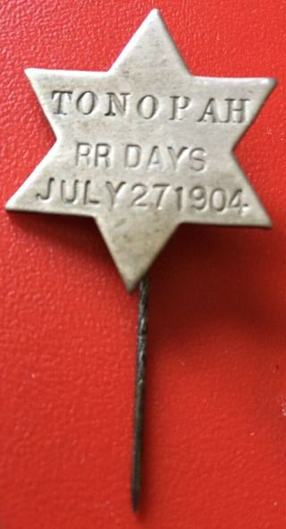 RARE July 27,  1904 TONOPAH,  Nevada RAILROAD DAYS Celebration Souvenir Star PIN 2