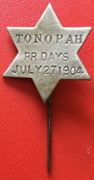 RARE July 27,  1904 TONOPAH,  Nevada RAILROAD DAYS Celebration Souvenir Star PIN 4