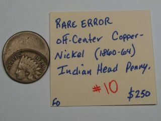 RARE ERROR Coin: Off - Center Copper - Nickel (1860 - 1864) US Indian Head Penny.  10 2