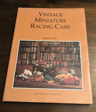 Vintage Miniature Racing Cars By Bob Ames (1992,  Hardcover,  Signed)