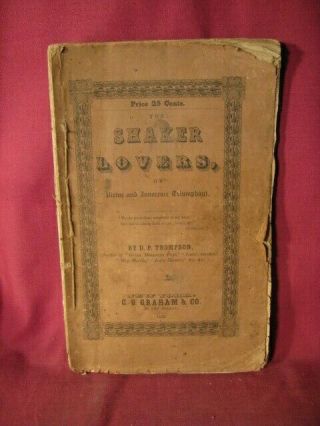Rare 1849 The Shaker Lovers Or Virtue And Innocence Triumphant By D P Thompson