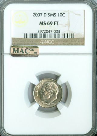 2007 - D Roosevelt Dime Ngc Mac Ms - 69 Ft Sms Finest Pop - 10 Very Rare Spotless