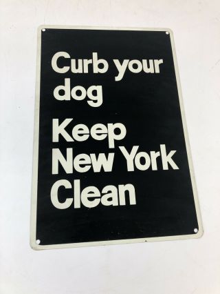 Vintage 70s York City Metal Street Sign Curb Your Dog Ad Nyc Wall Art Queens