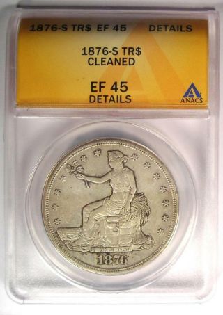 1876 - S Trade Silver Dollar T$1 - ANACS XF45 Detail (EF45) - Rare Certified Coin 2