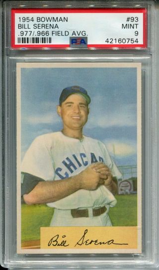 1954 Bowman 93 Bill Serena Psa 9 Rare - Top Pop - 1 Of Only 4 Chicago Cubs