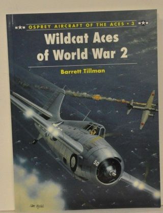 Wildcat Aces Of World War 2 By Tillmansigned By 8 Wildcat Aces Rare