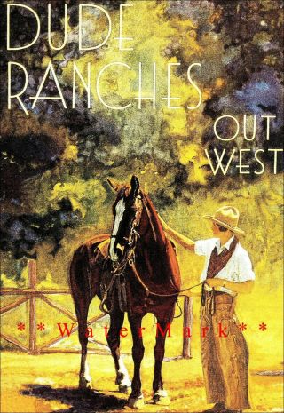 Out West 1950 Dude Ranches Vintage Poster Print Collectible Art Western Art