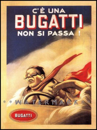 Bugatti Non Si Passa Italian Car Vintage Poster Print Retro Automobile Art