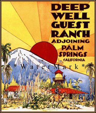 Palm Springs California 1950 Deep Well Guest Ranch Vintage Poster Print