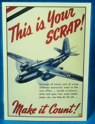 This Is Your Scrap Make It Count Plane World War Ii Reprint Poster 12 " X 18 "