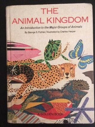 The Animal Kingdom By George S.  Fichter/illustrated By Charles Harper