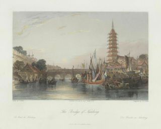 1843 Thomas Allom Steel Engraving Of China - The Bridge Of Nanking