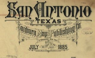 San Antoino,  Texas Sanborn Map© Sheets In Color 1885 With 12 Maps The Alamo