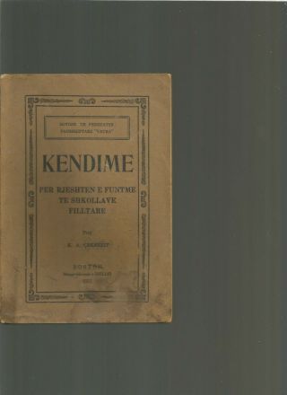 Antique Albania Book,  Kendime.  Botime Te Federates Panshqiptare Vatra.  Boston 1921