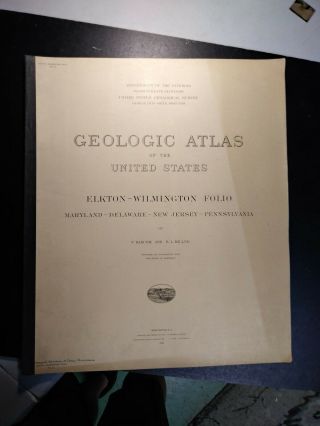 1920 - Geologic Atlas.  Elkton - Wilmington Folio.  Md De Nj Pa Us Geological Survey