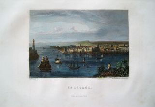 Antique Print Of Havana Cuba: Hand Colored Steel Engraving: Furne: Paris,  1850