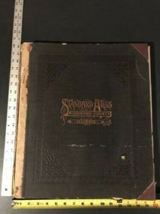 1912 Standard Atlas Of Woodford County Ill W/ Plat Maps & Photos Of Residents