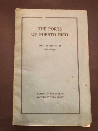 1935 The Ports Of Puerto Rico Corps Of Engineers Us Army Port Series 21