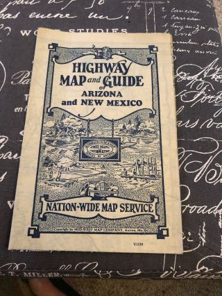 1930 Era Highway Map And Guide Of Arizona And Mexico Almost 90yrs Old