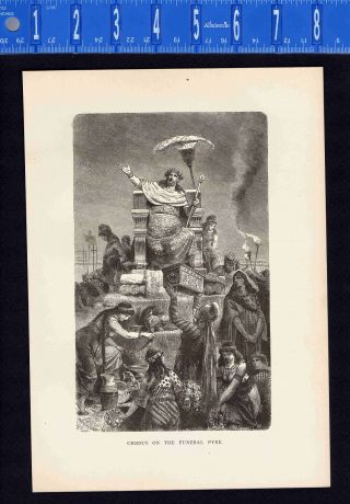 King Croesus Of Lydia On The Funeral Pyre - 1882 Wood - Engraved Print