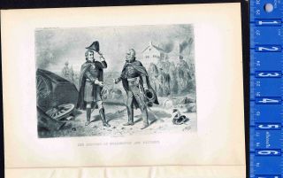 Meeting Of Wellington & Blucher After The Battle Of Waterloo - 1895 Photogravure