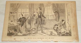 1847 Antique Print/my Wife Is A Woman Of Mind/comic Almanac