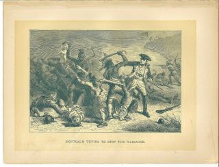 Indian Wars Engraving: French Gen.  Montcalm Trying To Stop Massacre,  Ft Henry
